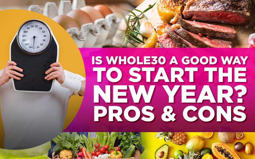 Whole30 Diet: Pros & Cons for the New Year – A bold pink text over healthy food and a scale.