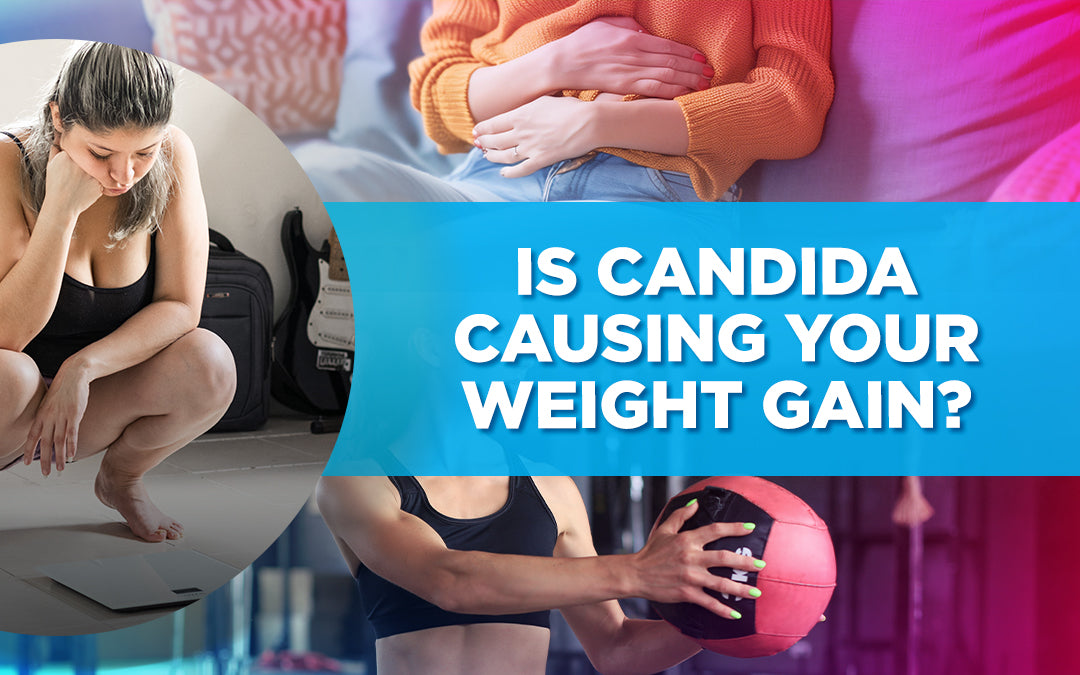 Is Candida Causing Your Weight Gain?