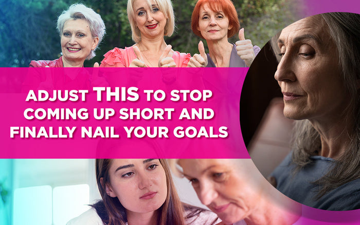Collage of women with text: Adjust this to stop coming up short and achieve your goals.