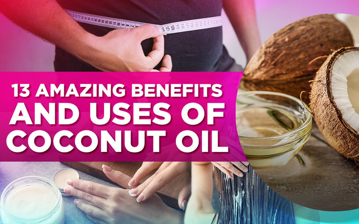 "13 Amazing Benefits and Uses of Coconut Oil" text with images of coconut oil, weight loss, and skincare.