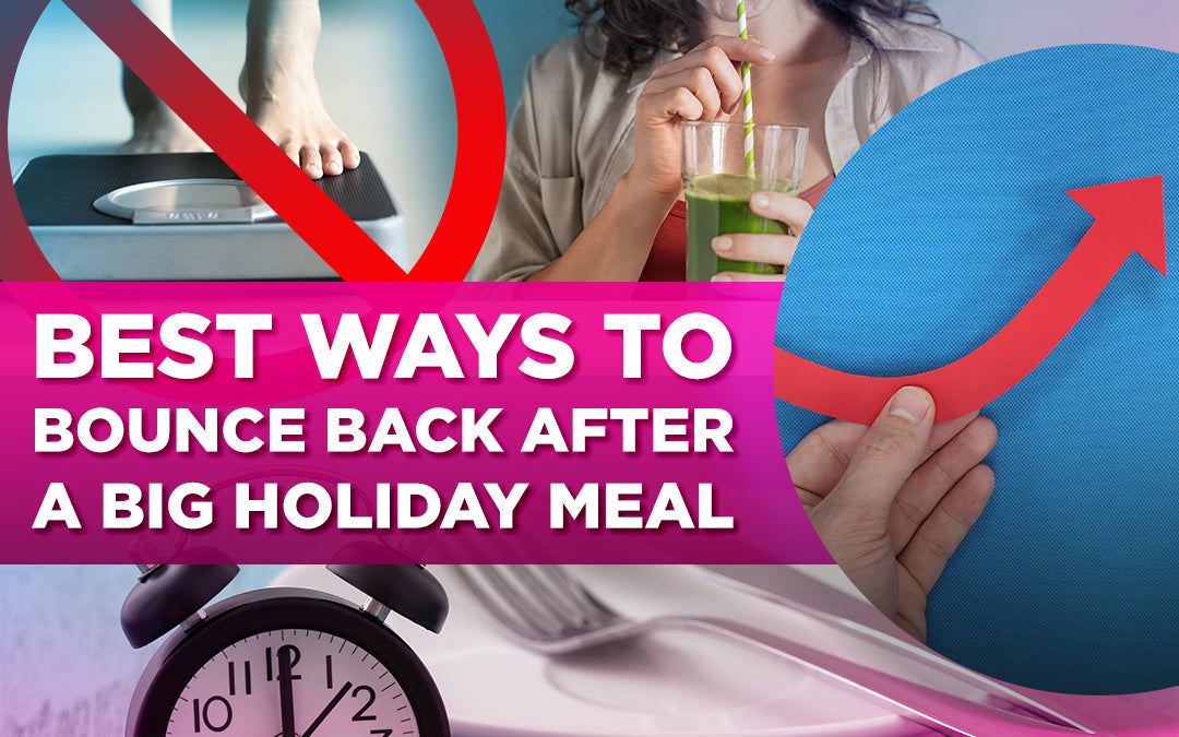 "Best ways to recover after a big holiday meal" text with images of a scale, green drink, and clock.
