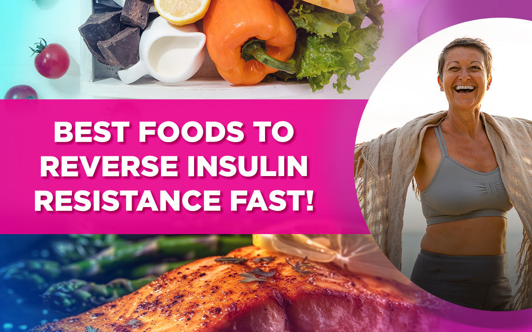 Best foods to reverse insulin resistance fast! Healthy foods and a happy, fit woman in activewear.