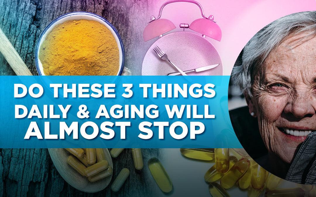 "Image with text: 'Do these 3 things daily & aging will almost stop,' featuring turmeric and capsules."