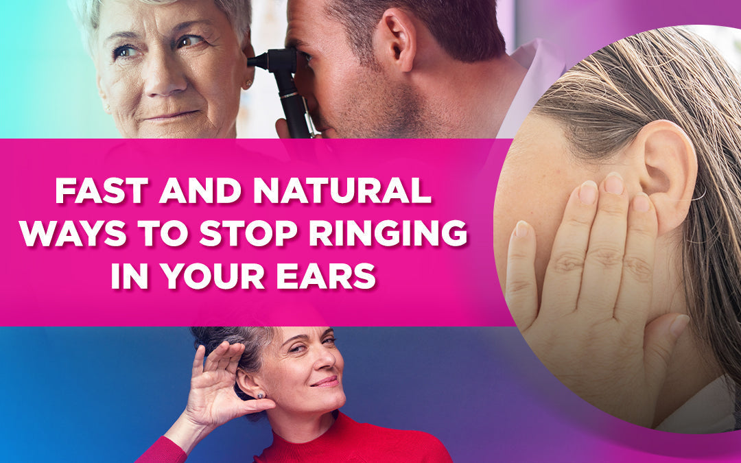 A promotional image with text: "Fast and natural ways to stop ringing in your ears," featuring ear care visuals.