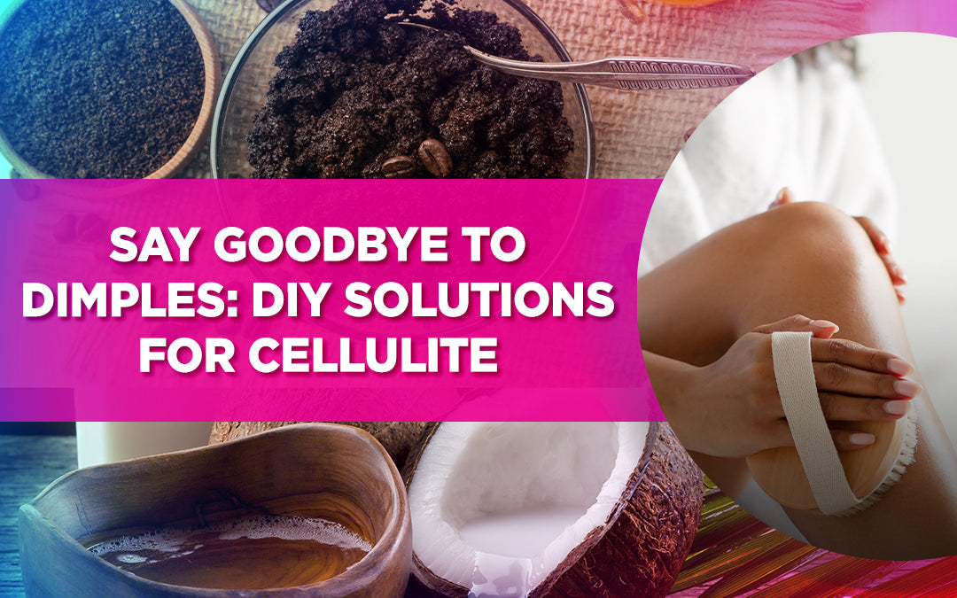 DIY cellulite remedies with coffee scrub, coconut oil, dry brushing, and natural treatments.