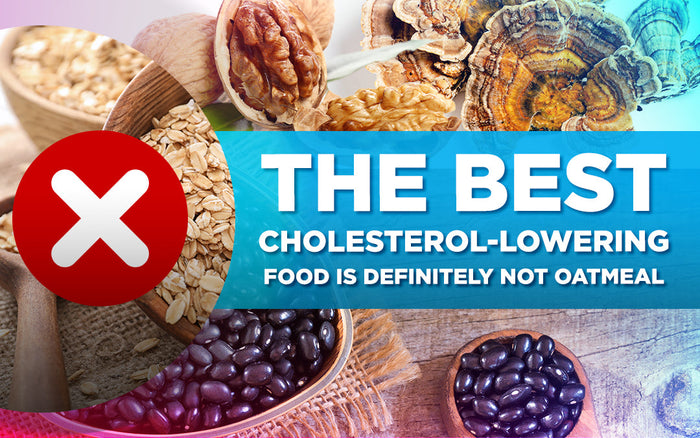 The best cholesterol-lowering food is definitely not oatmeal," with a red "X" over oats.