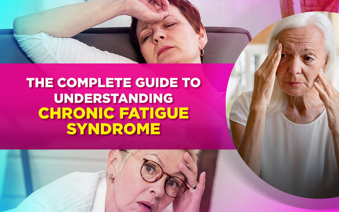 "Women looking fatigued with text overlay: 'The Complete Guide to Understanding Chronic Fatigue Syndrome.'"