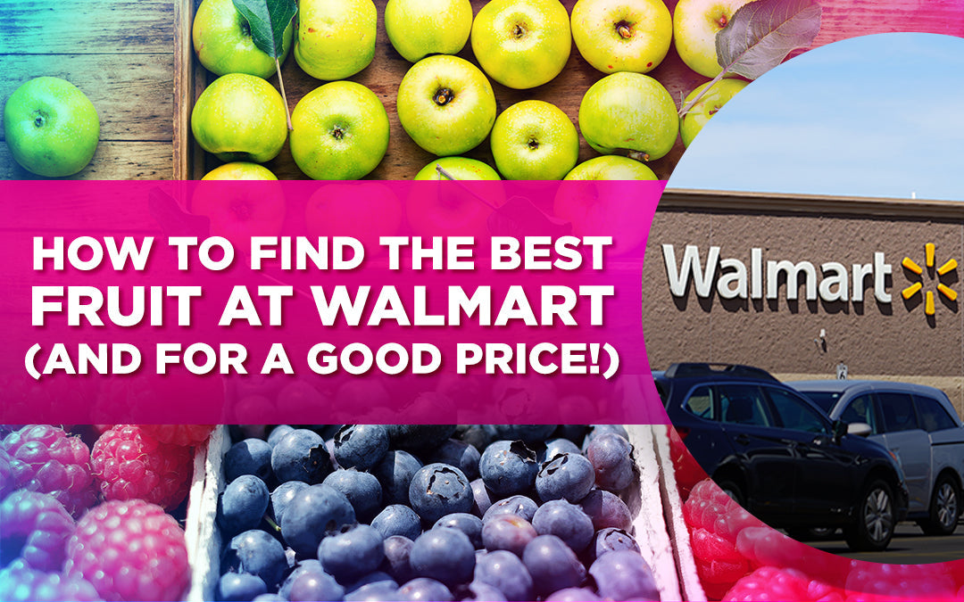 Guide to finding the best fruit at Walmart for a good price, with apples, berries, and store sign.