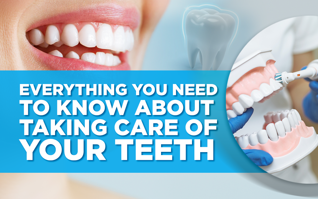 Smiling teeth, dental care demonstration, and a bold text overlay about taking care of your teeth.