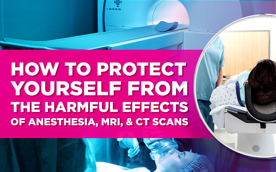 Text overlay on medical imagery about protecting against effects of anesthesia, MRI, and CT scans.