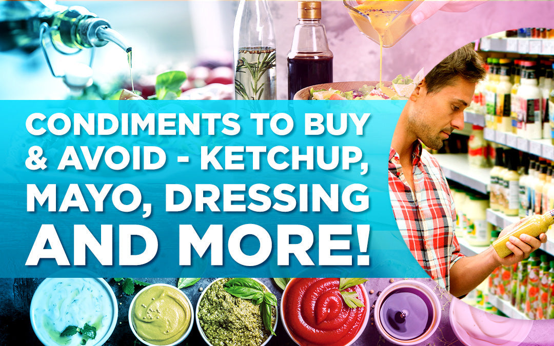 "Man shopping for condiments with text overlay: 'Condiments to Buy & Avoid – Ketchup, Mayo & More!'"