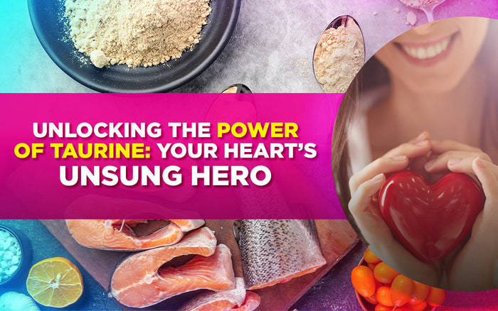 Unlocking the Power of Taurine: Your Heart’s Unsung Hero. Image of salmon, powder, and heart.