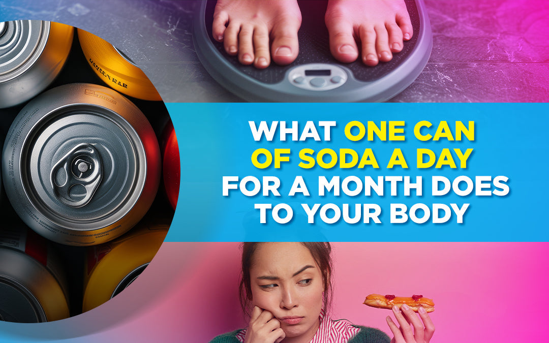 What One Can of Soda a Day for a Month Does to Your Body