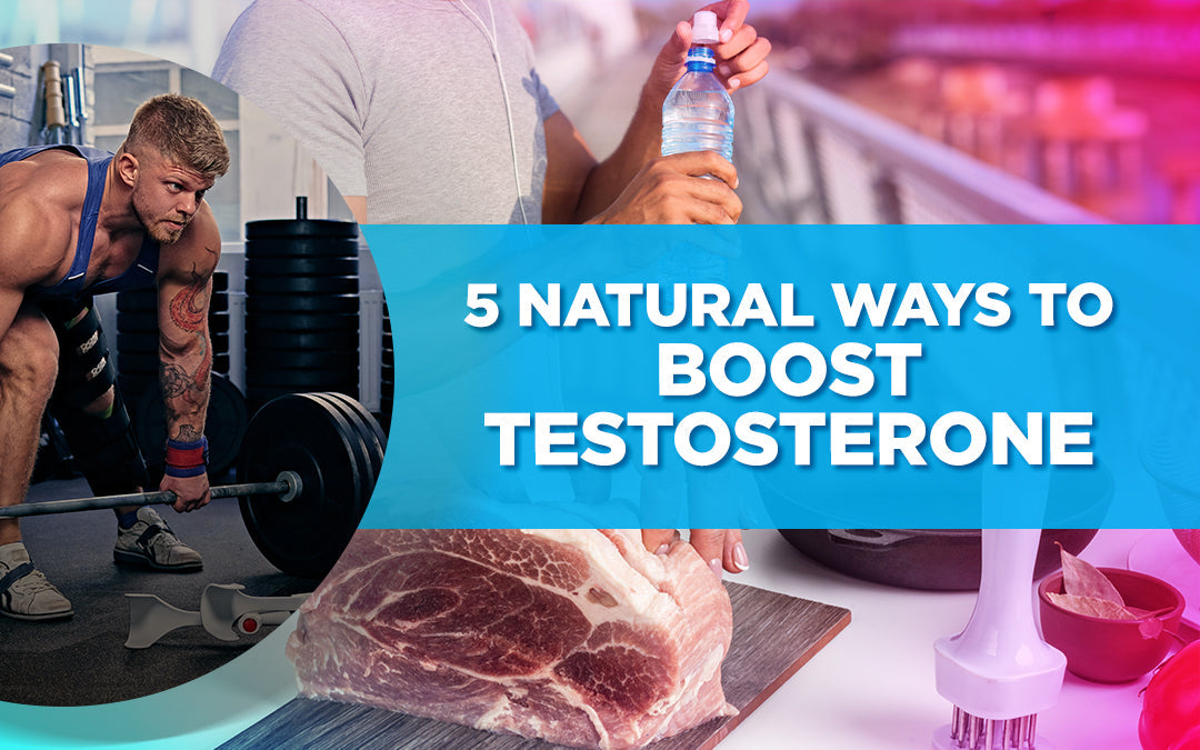 5 Natural Ways to Boost Testosterone